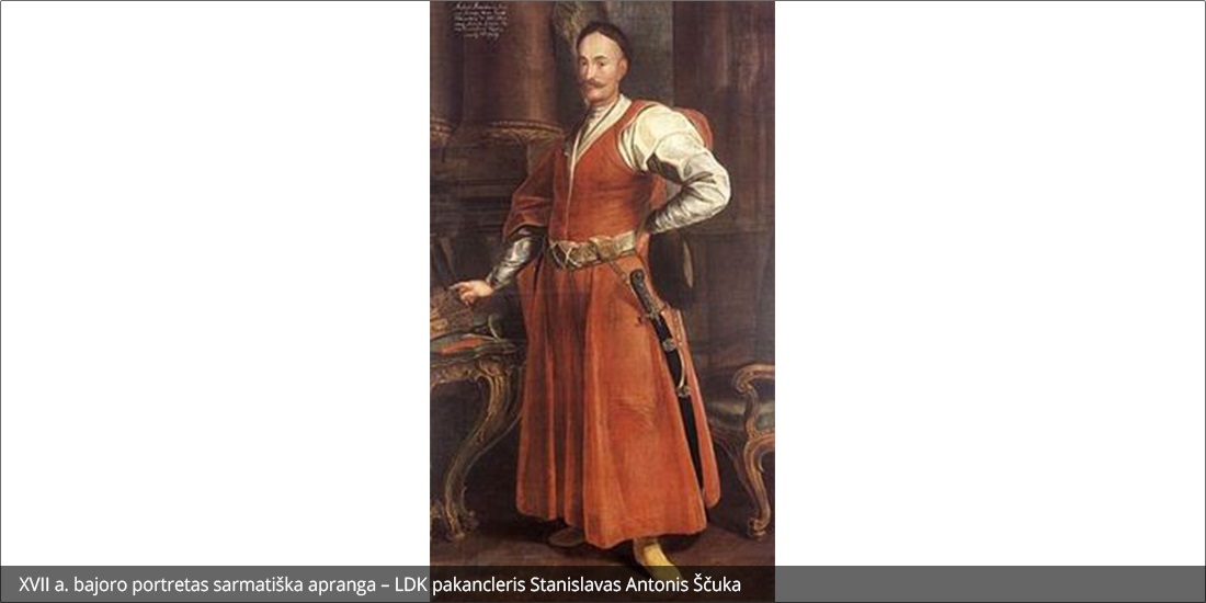 XVII a. bajoro portretas sarmatiška apranga – LDK pakancleris Stanislavas Antonis Ščuka (Stanisław Antoni Szczuka)